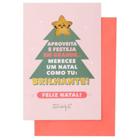 Postal Natal - Mereces um Natal como tu: brilhante!
